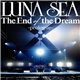 LUNA SEA - The End Of The Dream -Prologue-